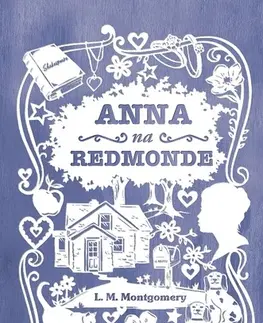 Pre dievčatá Anna na Redmonde - Lucy Maud Montgomery