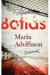 Beletria - ostatné Botlás - Doggerland 1. - Maria Adolfssonová