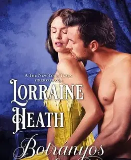 Romantická beletria Botrányos házasság - Lorraine Heath