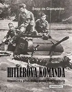 Druhá svetová vojna Hitlerova komanda - Sepp de Giampietro