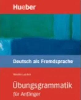 Učebnice a príručky Uebungsgrammatik DaF fuer Anfaenger - Kolektív autorov