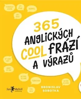 Jazykové učebnice - ostatné 365 anglických cool frází a výrazů - Bronislav Sobotka