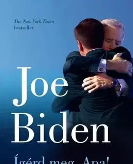 Politika Ígérd meg, Apa! - Joe Biden