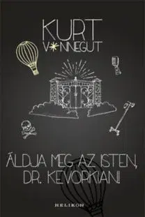Svetová beletria Áldja meg az Isten, Dr. Kevorkian! - Kurt Vonnegut