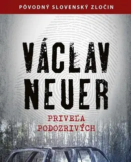 Detektívky, trilery, horory Priveľa podozrivých - Václav Neuer