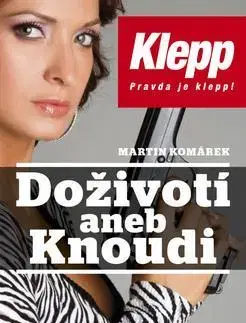 Česká beletria Doživotí aneb Knoudi - Martin Komárek