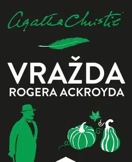 Detektívky, trilery, horory Vražda Rogera Ackroyda, 6. vydání - Agatha Christie