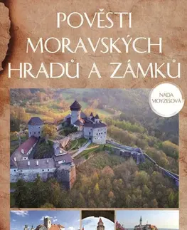 Cestopisy Pověsti moravských hradů a zámků - Naďa Moyzesová