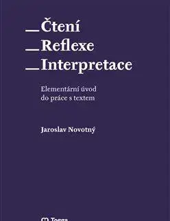 Literárna veda, jazykoveda Čtení - reflexe - interpretace - Jaroslav Novotný
