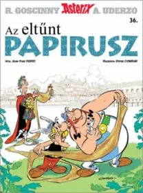 Komiksy Asterix 36 - Az eltűnt papirusz - Albert Uderzo,René Goscinny