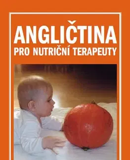 Jazykové učebnice, slovníky Angličtina pro nutriční terapeuty - Irena Baumruková
