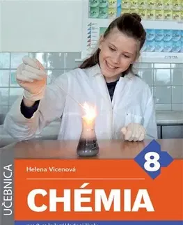 Učebnice pre ZŠ - ostatné Chémia pre 8. ročník základnej školy a 3. ročník gymnázia s osemročným štúdiom - Helena