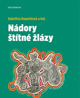 Medicína - ostatné Nádory štítné žlázy - Kateřina Kopečková