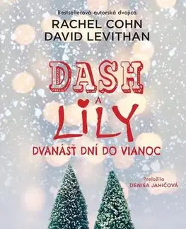 Young adults Dash a Lily: Dvanásť dní do Vianoc - Rachel Cohnová,David Levithan
