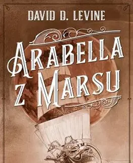 Sci-fi a fantasy Arabella z Marsu - David D. Levine