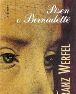 Svetová beletria Píseň o Bernadettě - Franz Werfel
