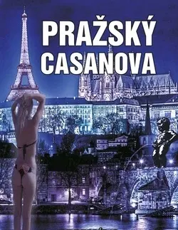 Česká beletria Pražský Casanova - Andrej Líbal