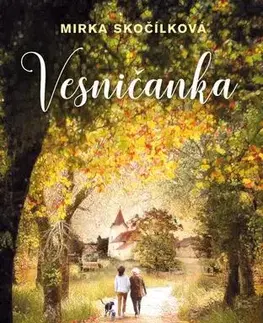 Romantická beletria Vesničanka - Mirka Skočílková