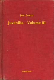 Svetová beletria Juvenilia – Volume III - Jane Austen
