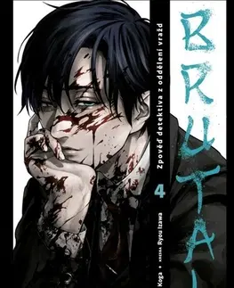 Komiksy Brutal: Zpověď detektiva z oddělení vražd 4 - Kei Koga,Ryou Izawa