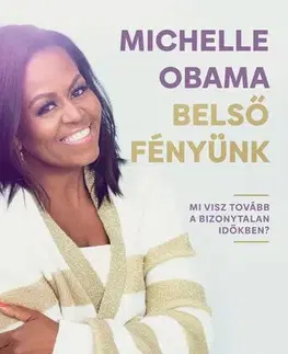 Rozvoj osobnosti Belső fényünk - Michelle Obama