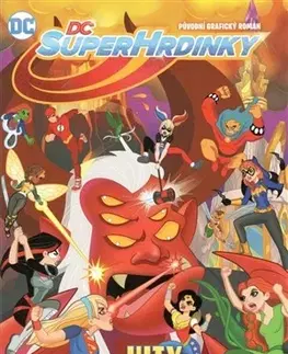 Komiksy DC Superhrdinky 2: Hity a mýty - Shea Fontana,Yancey Labat,Kateřina Tichá