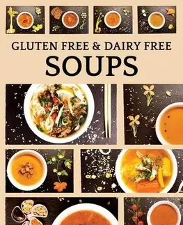 Polievky Gluten free & dairy free soups - Adriana Gyetvaiová