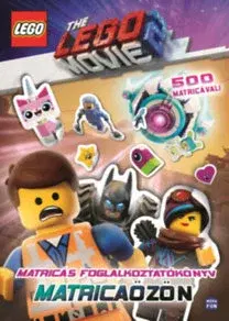 Pre deti a mládež - ostatné LEGO Movie 2. - Matricaözön - Matricás foglalkoztatókönyv