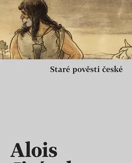 Mytológia Staré pověsti české - Alois Jirásek