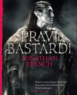 Sci-fi a fantasy Praví bastardi - Jonathan French