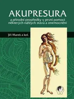 Alternatívna medicína - ostatné Akupresura - Marek Jiří