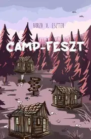 Dobrodružstvo, napätie, western Camp-Feszt - Borza V. Eszter