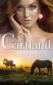 Romantická beletria Geliebte Lady - Barbara Cartland