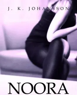 Detektívky, trilery, horory Noora - J. K. Johansson