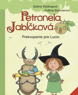 Rozprávky Petronela Jabĺčková 1: Prekvapenie pre Lucia (prvé čítanie) - Sabine Städing,Eva Budjačová