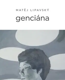 Česká poézia Genciána - Matěj Lipavský