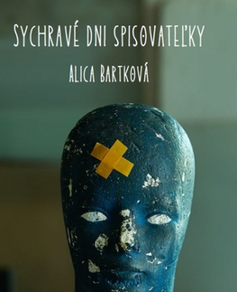 Slovenská beletria Sychravé dni spisovateľky - Alica Bartková