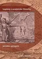 Filozofia Kapitoly z analytické filosofie - Jaroslav Peregrin