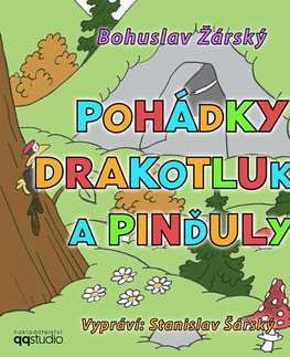 Rozprávky QQ studio Ostrava s.r.o. Pohádky Drakotluka a Pinďuly
