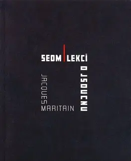 Eseje, úvahy, štúdie Sedm lekcí o jsoucnu - Jacques Maritain