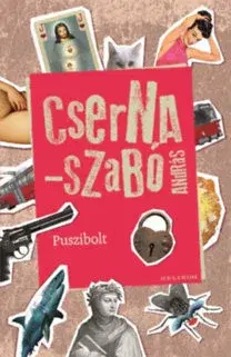 Novely, poviedky, antológie Puszibolt - András Cserna-Szabó