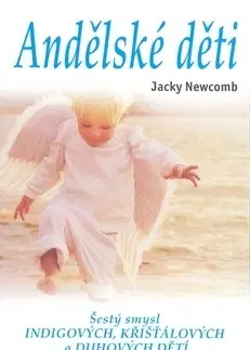 Ezoterika - ostatné Andělské děti - Jacky Newcomb