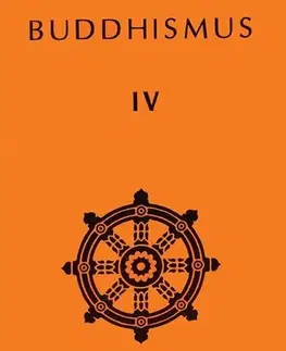 Východné náboženstvá Buddhismus 4 (Antologie)