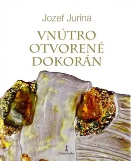 Biblie, biblistika Vnútro otvorené dokorán - Jozef Jurina