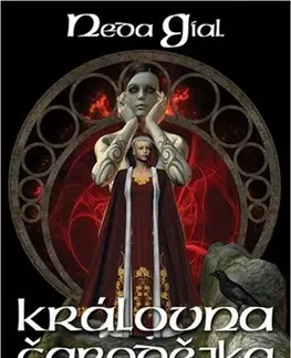Sci-fi a fantasy Královna čarodějka - Neda Gial