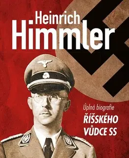Biografie - ostatné Himmler - Peter Longerich