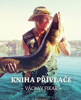 Rybárstvo Kniha přívlače - Václav Fikar