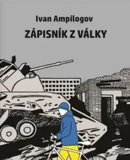 Svetová beletria Zápisky z války - Ivan Ampilogov