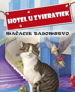 Pre deti a mládež Hotel u zvieratiek - Mačacie tajomstvo - Kate Finchová