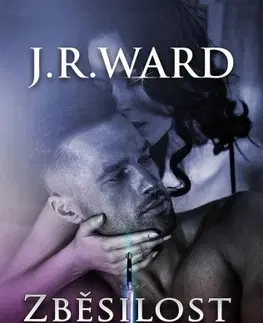 Sci-fi a fantasy Zběsilost krve - J. R. Ward